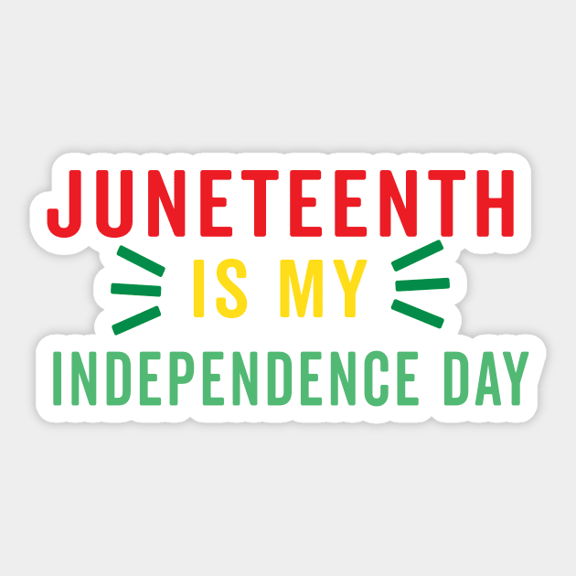 juneteenth is my independence day Sticker by yellowpinko